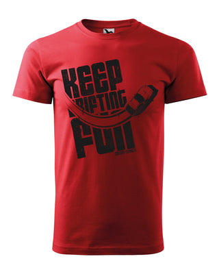 T-shirt Keep Drifting Fun